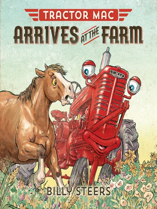 Title details for Tractor Mac Arrives at the Farm by Billy Steers - Wait list